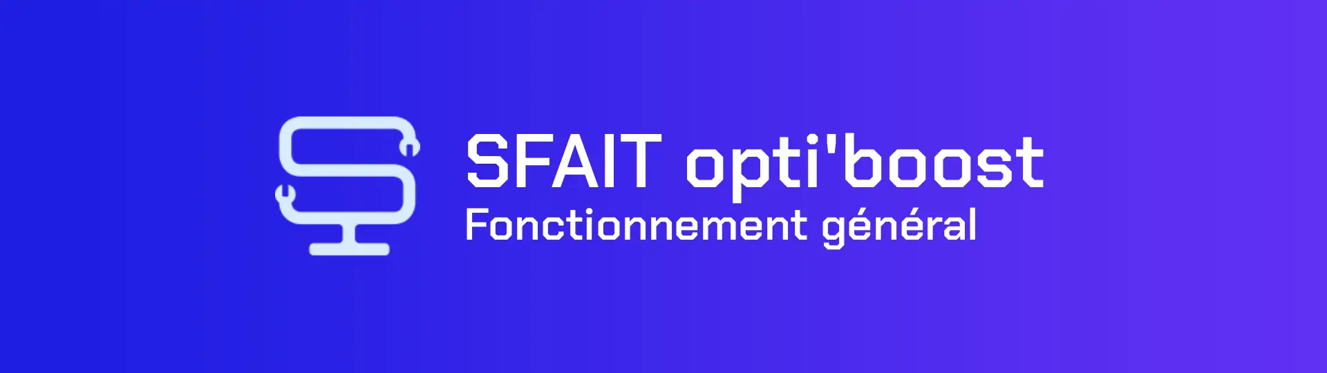 Découvrez comment fonctionne SFAIT opti'boost